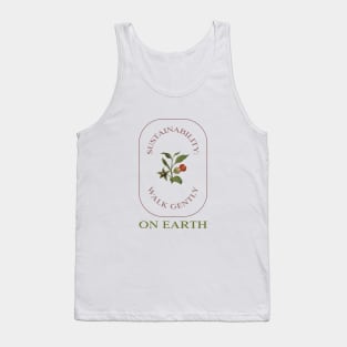 Sustainability:  Walk Gently on Earth Tank Top